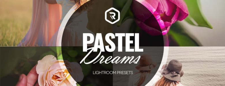 [Lighroom] Pastel Dreams - 105 Preset tông màu ngọt ngào ấm ám