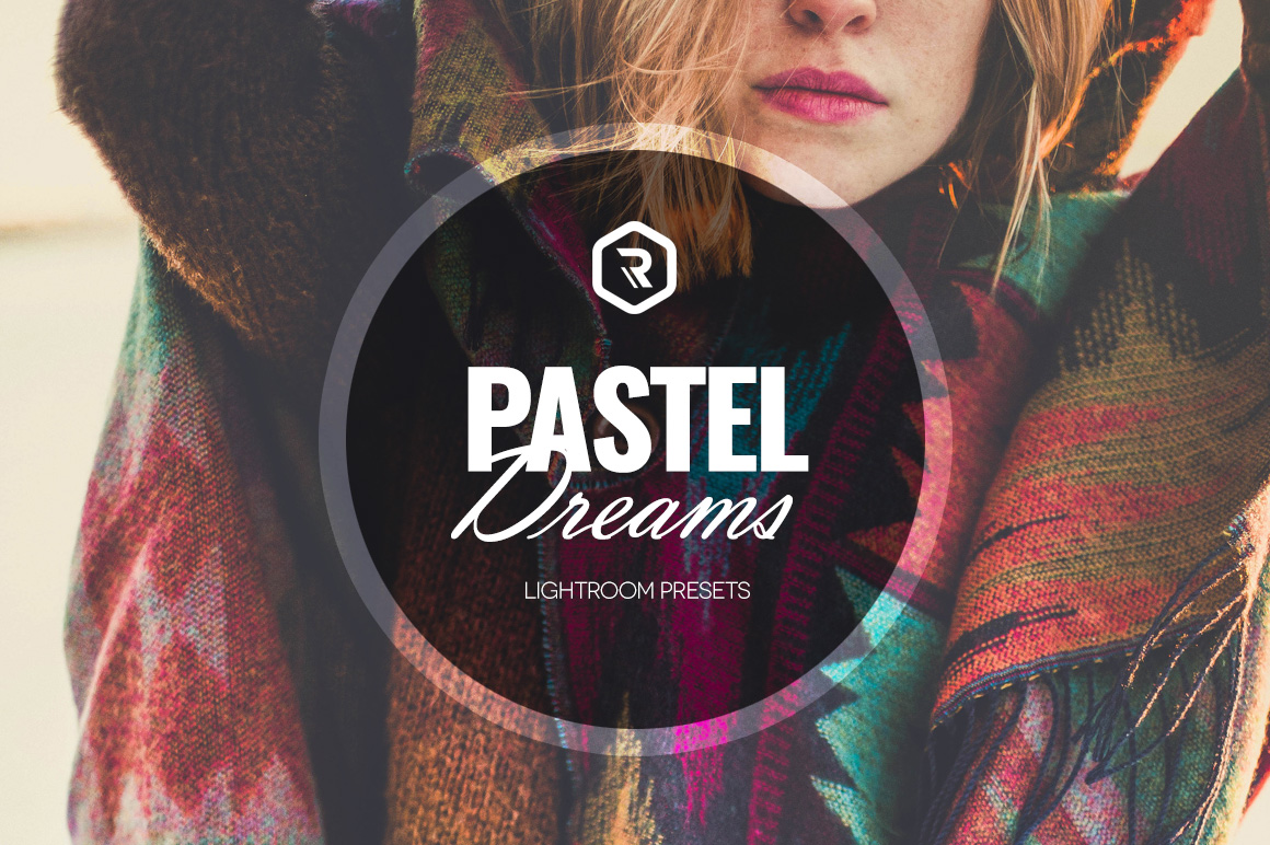 [Lighroom] Pastel Dreams - 105 Preset tông màu ngọt ngào ấm ám